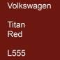 Preview: Volkswagen, Titan Red, L555.